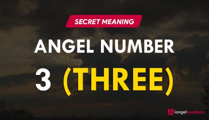 Angel Number 3 Meaning: Why do you seeing 3 everywhere?